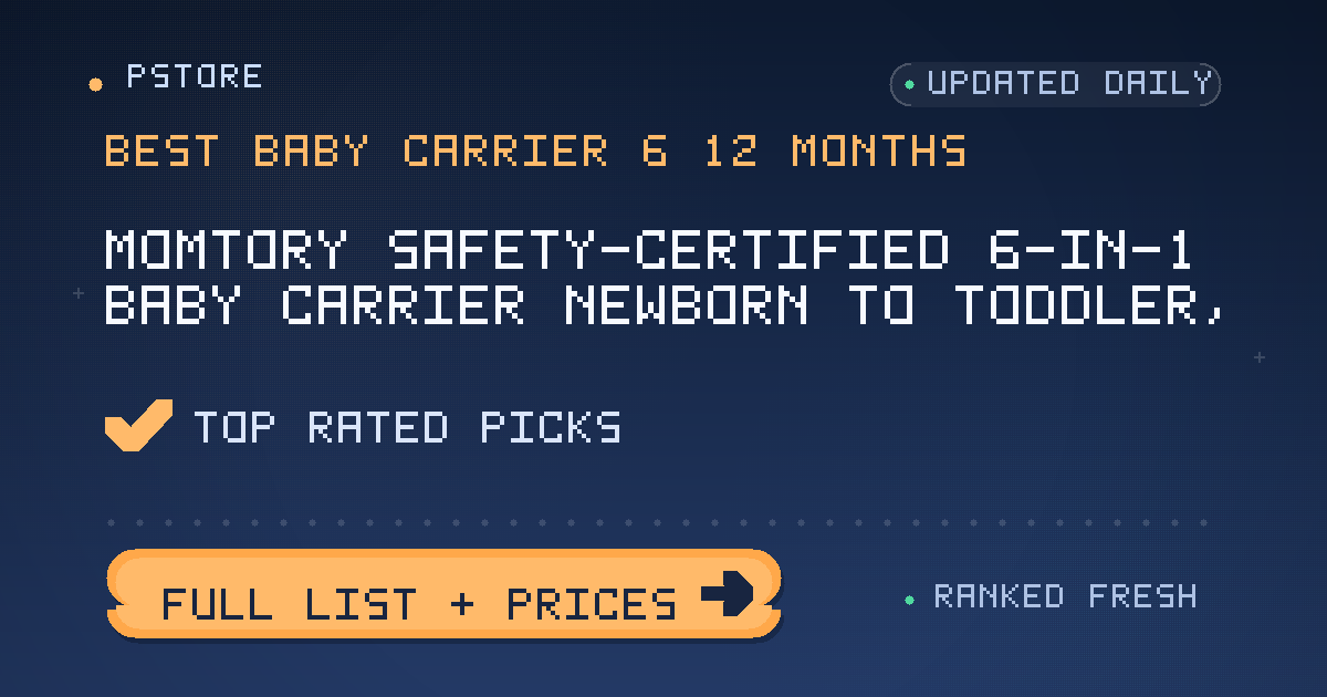 best baby carrier 6-12 months