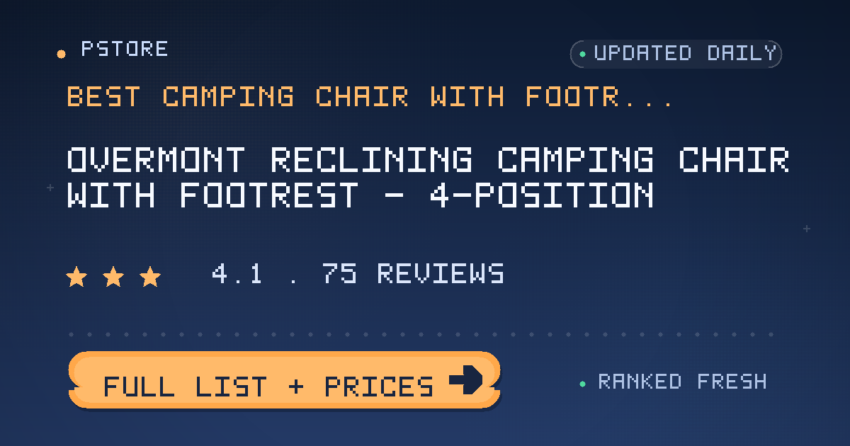 best camping chair with footrest