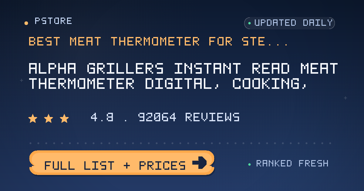best meat thermometer for steak
