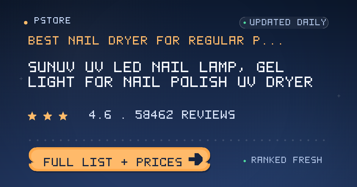 best nail dryer for regular polish